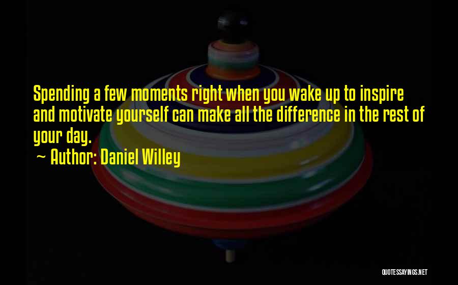 Daniel Willey Quotes 1177173