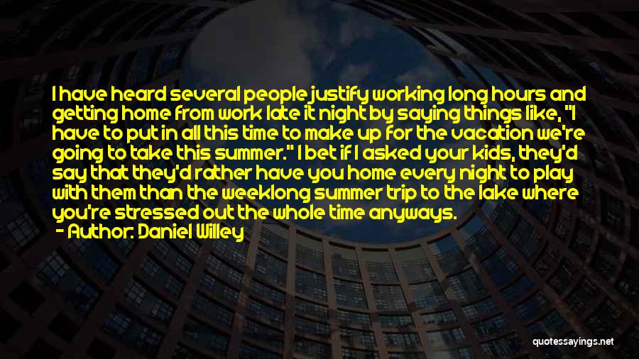 Daniel Willey Quotes 1750663