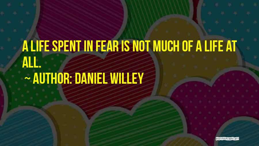 Daniel Willey Quotes 2072057