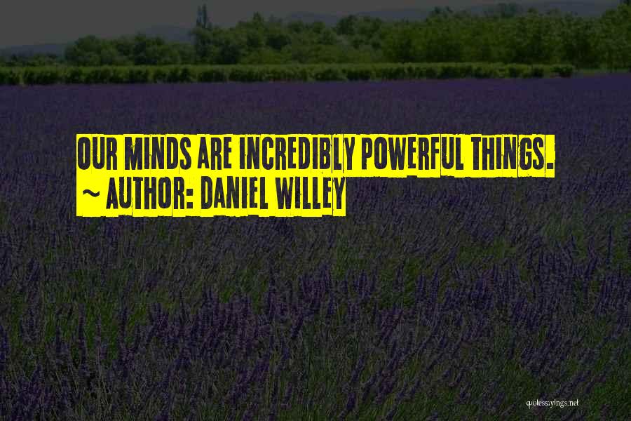 Daniel Willey Quotes 2087491