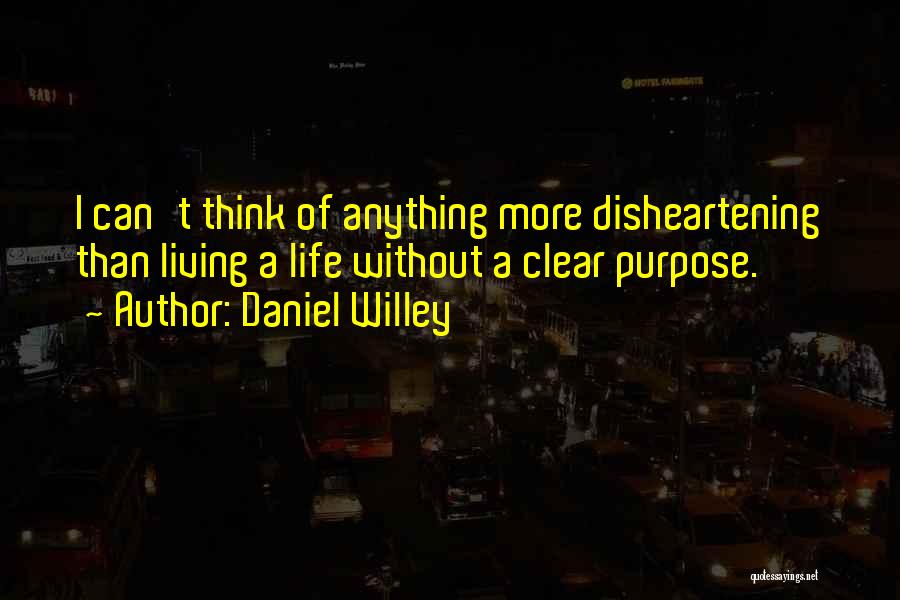 Daniel Willey Quotes 229421