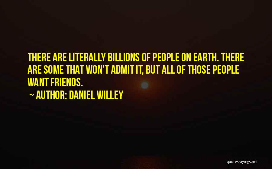 Daniel Willey Quotes 366555