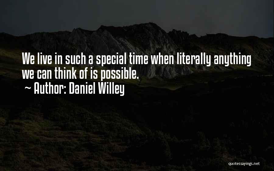 Daniel Willey Quotes 925986