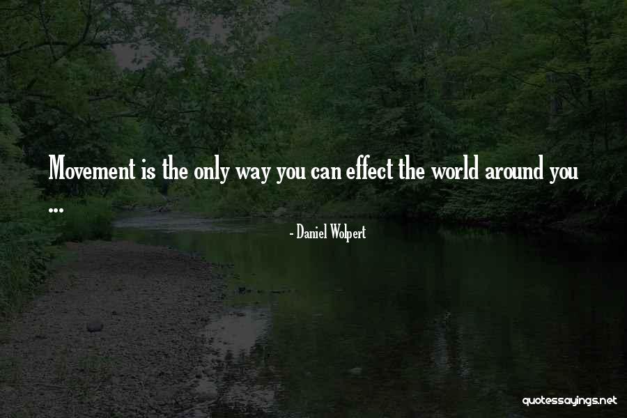 Daniel Wolpert Quotes 886333 Daniel Wolpert Quotes 886333