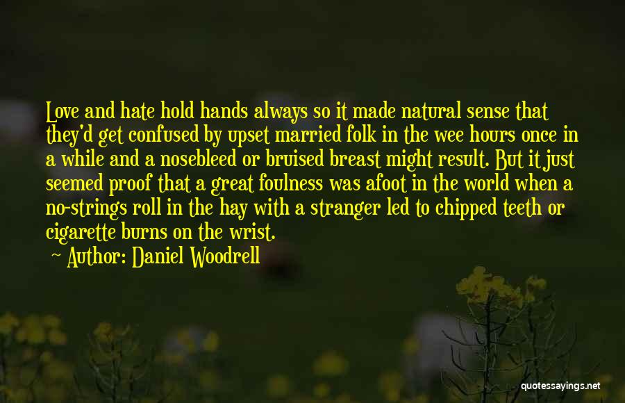 Daniel Woodrell Quotes 1259041