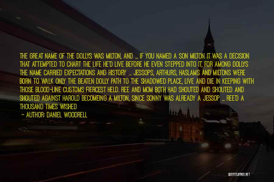 Daniel Woodrell Quotes 1313759