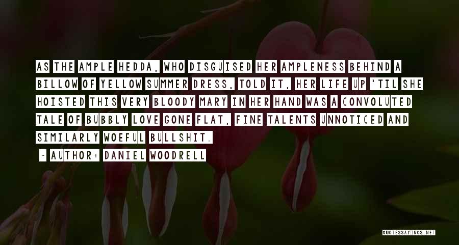 Daniel Woodrell Quotes 2182542