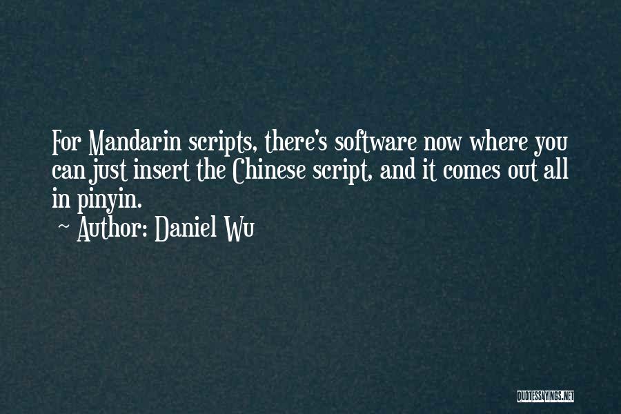 Daniel Wu Quotes 1633373