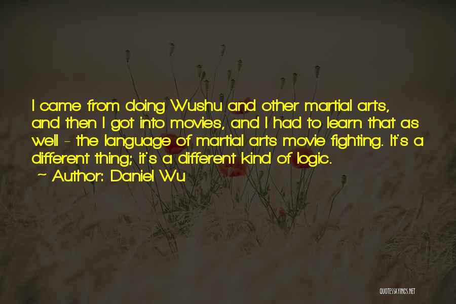 Daniel Wu Quotes 1649036