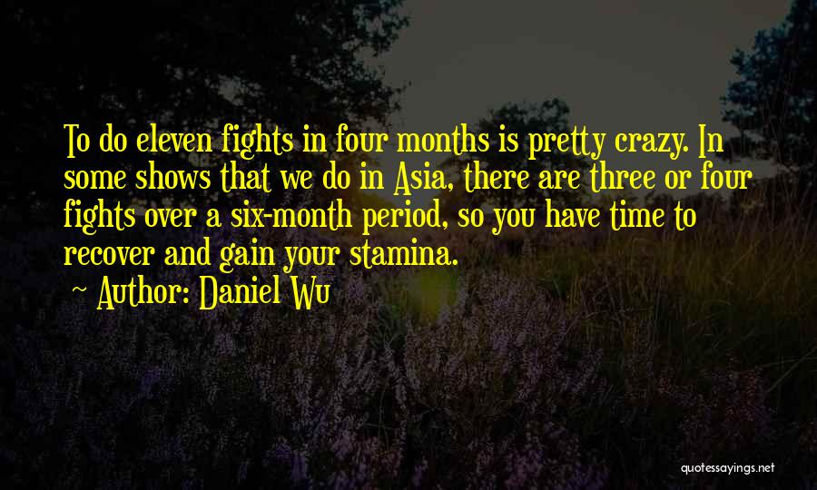 Daniel Wu Quotes 1970248