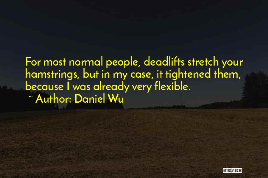 Daniel Wu Quotes 2083296