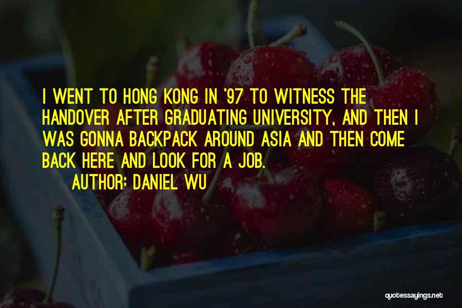 Daniel Wu Quotes 280594