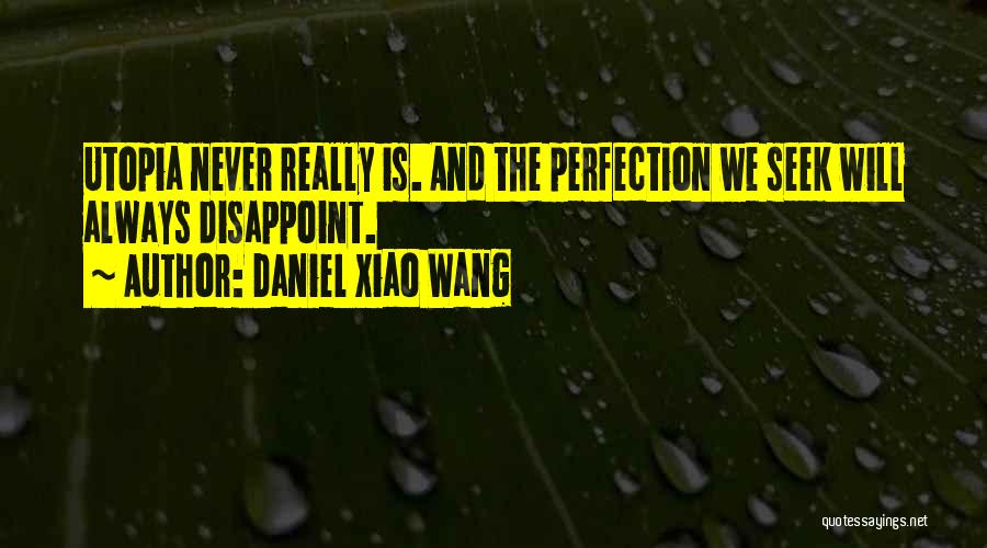 Daniel Xiao Wang Quotes 1288993