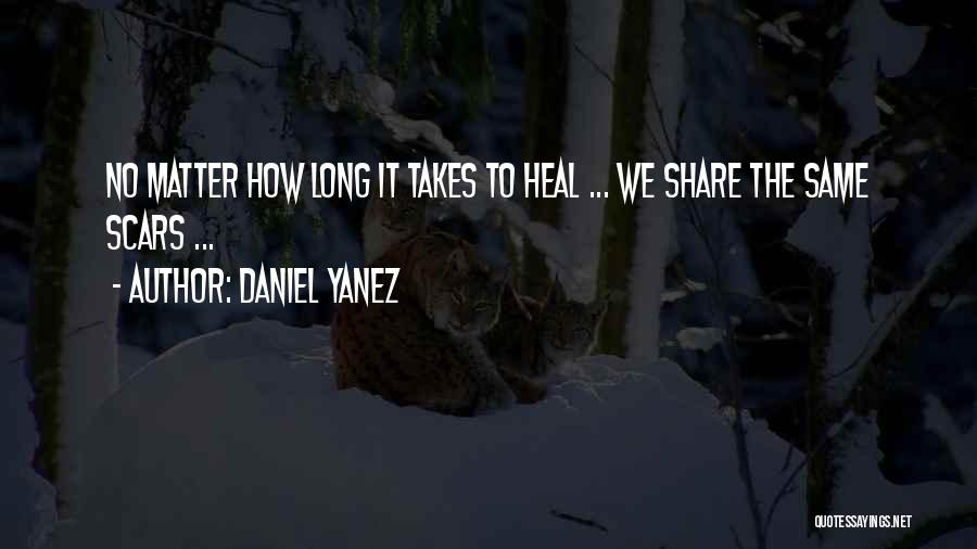 Daniel Yanez Quotes 1141051