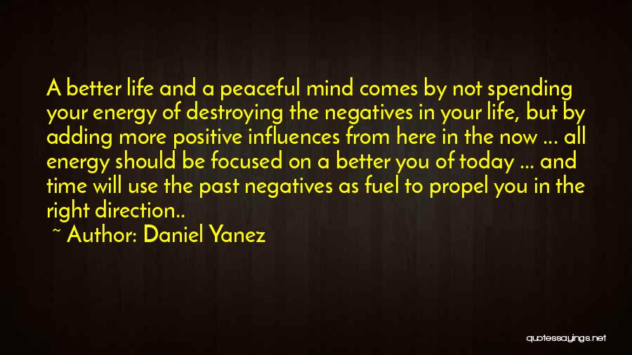 Daniel Yanez Quotes 955498