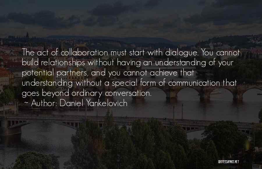 Daniel Yankelovich Quotes 494776