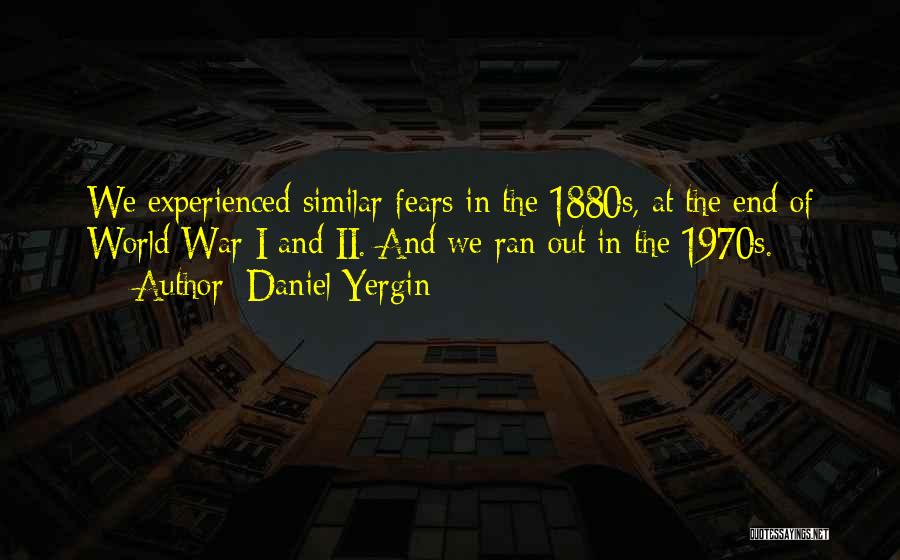 Daniel Yergin Quotes 1249306