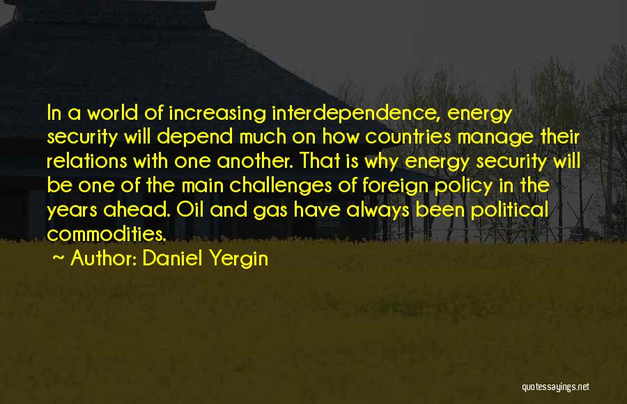 Daniel Yergin Quotes 481546