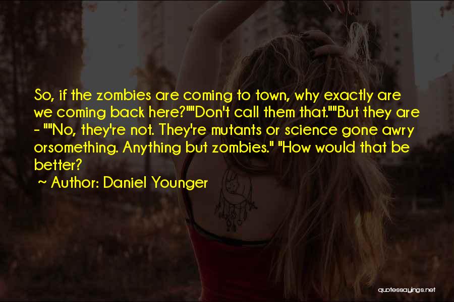 Daniel Younger Quotes 1273885