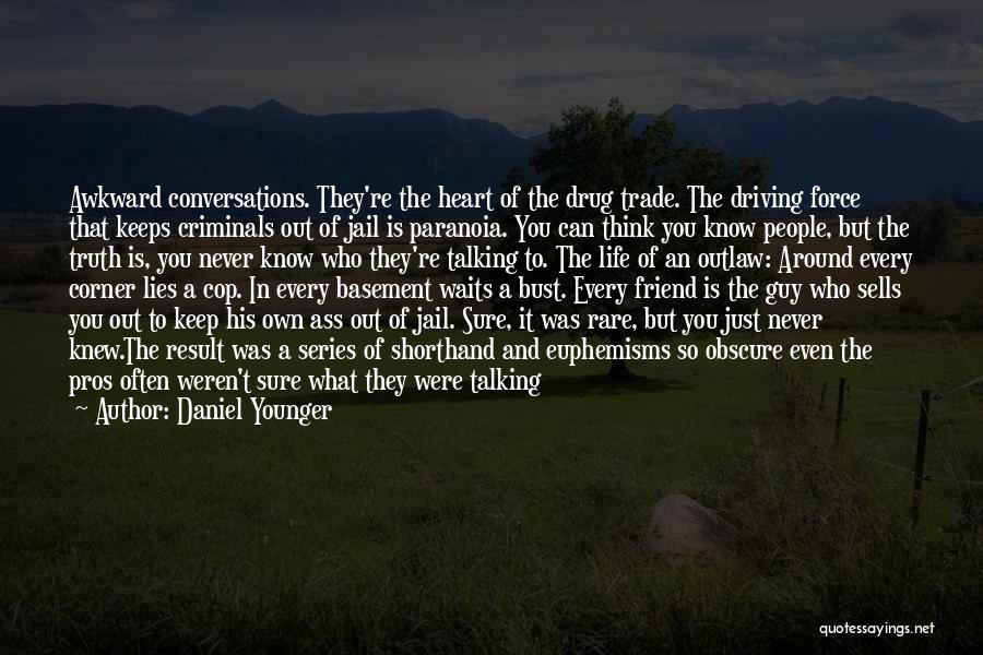 Daniel Younger Quotes 277306