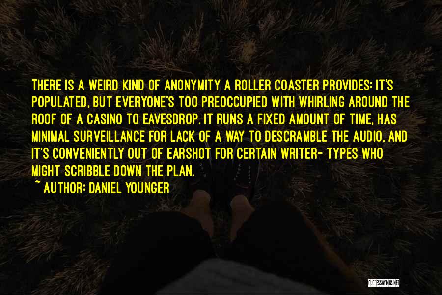 Daniel Younger Quotes 524407