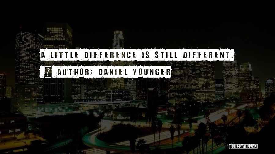 Daniel Younger Quotes 738112