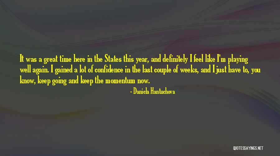 Daniela Hantuchova Quotes 1932125