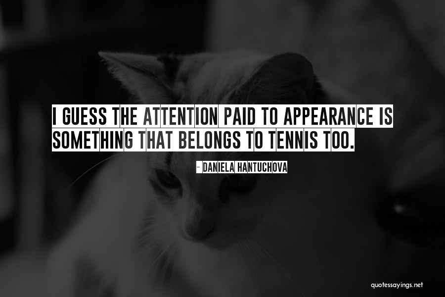 Daniela Hantuchova Quotes 2126596 Daniela Hantuchova Quotes 2126596
