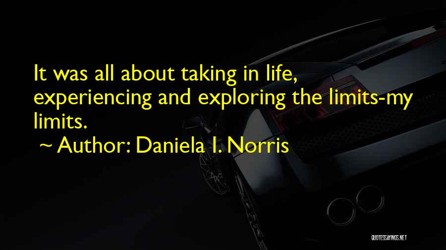 Daniela I. Norris Quotes 1123702
