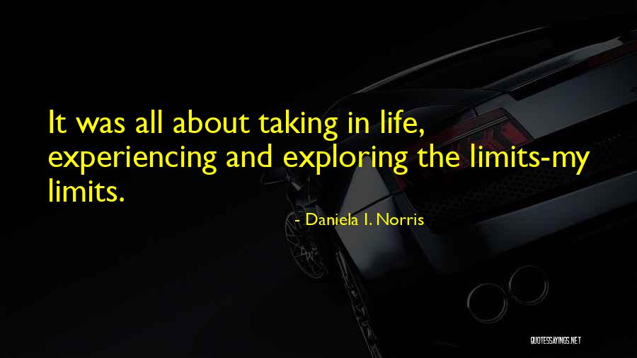 Daniela I. Norris Quotes 1123702