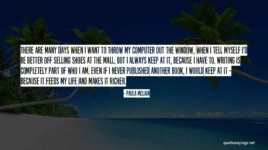 Daniela Mondragon Quotes By Paula McLain Daniela Mondragon Quotes By Paula McLain