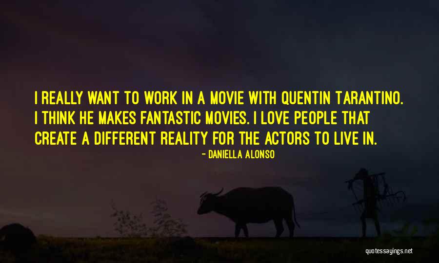 Daniella Quotes By Daniella Alonso Daniella Quotes By Daniella Alonso