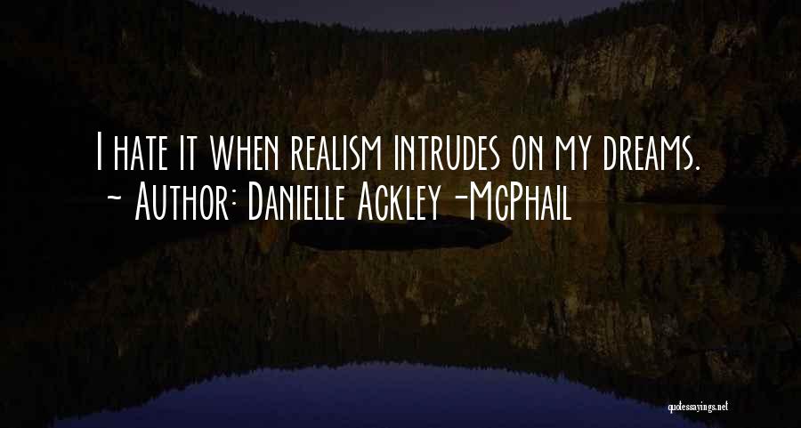 Danielle Ackley-McPhail Quotes 1116853