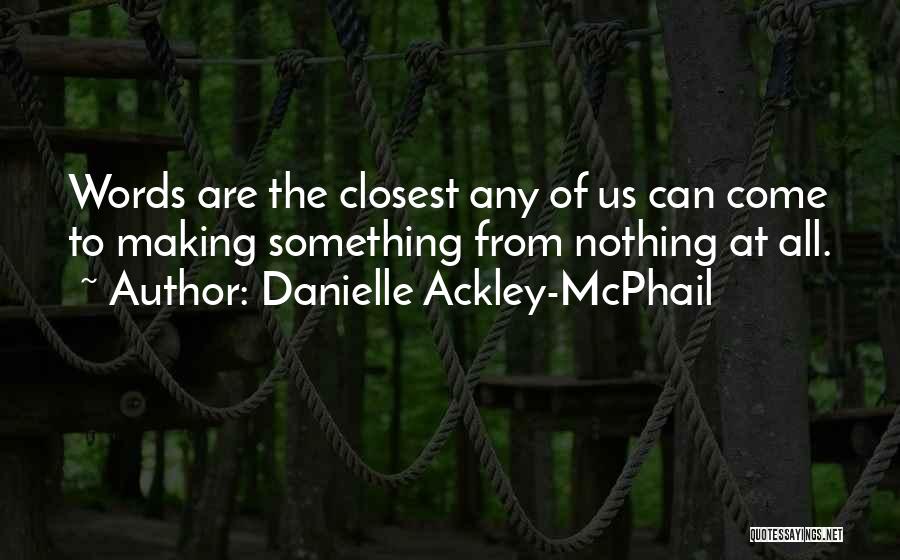 Danielle Ackley-McPhail Quotes 1526595