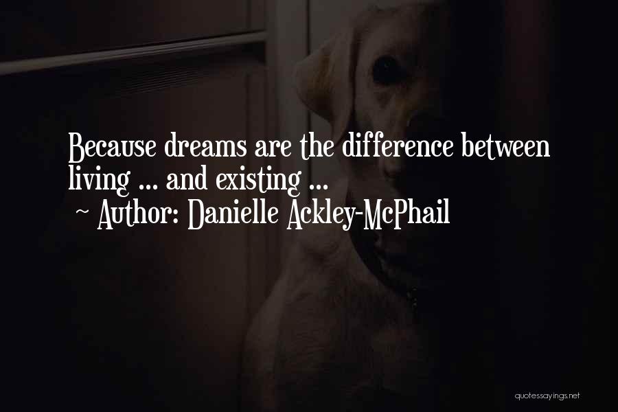 Danielle Ackley-McPhail Quotes 729603