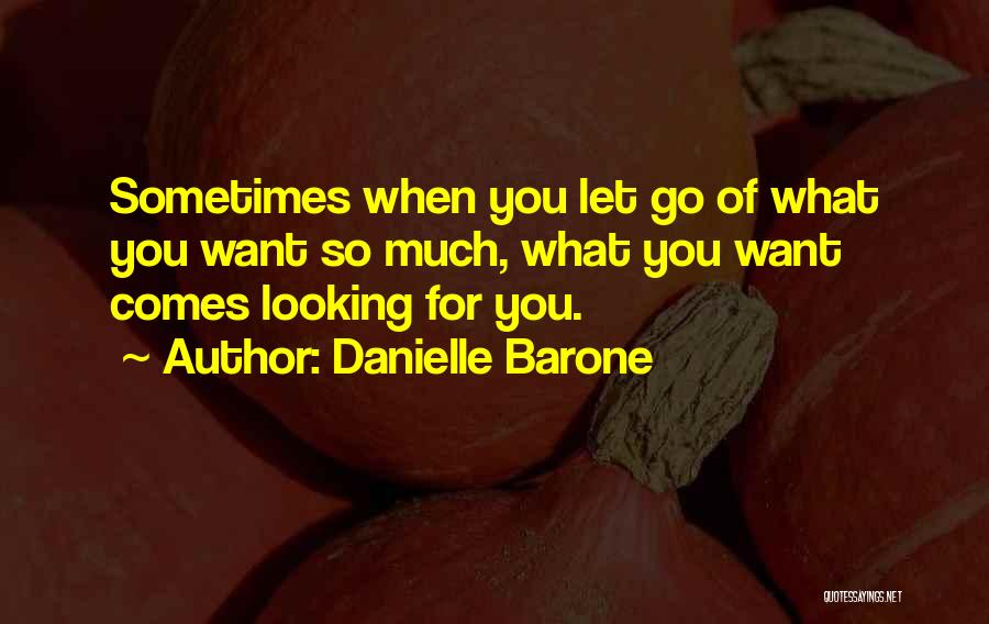 Danielle Barone Quotes 1754231