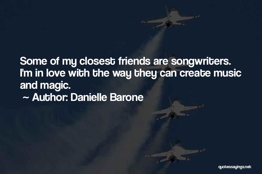 Danielle Barone Quotes 853372