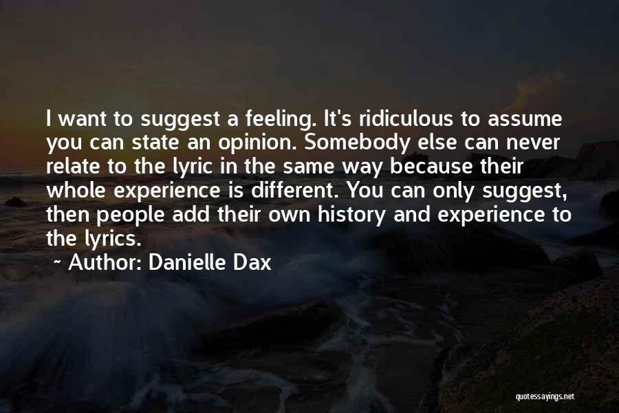 Danielle Dax Quotes 2232244