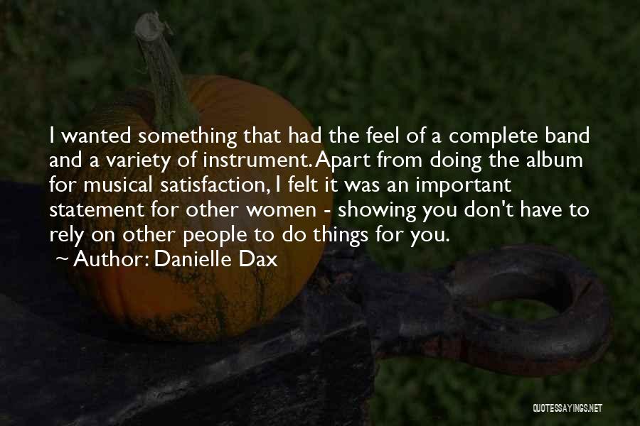 Danielle Dax Quotes 353986