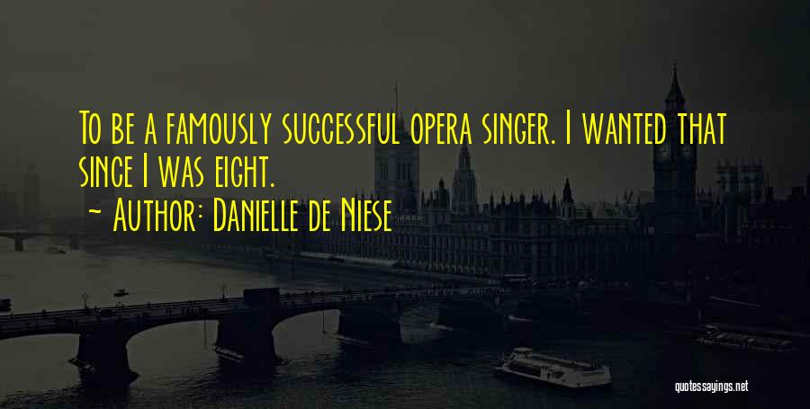 Danielle De Niese Quotes 855694