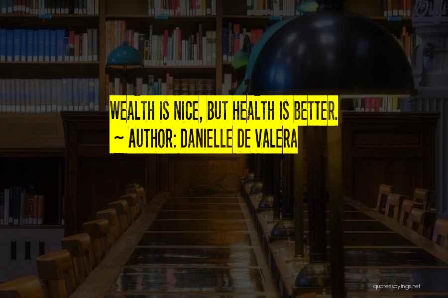 Danielle De Valera Quotes 120803