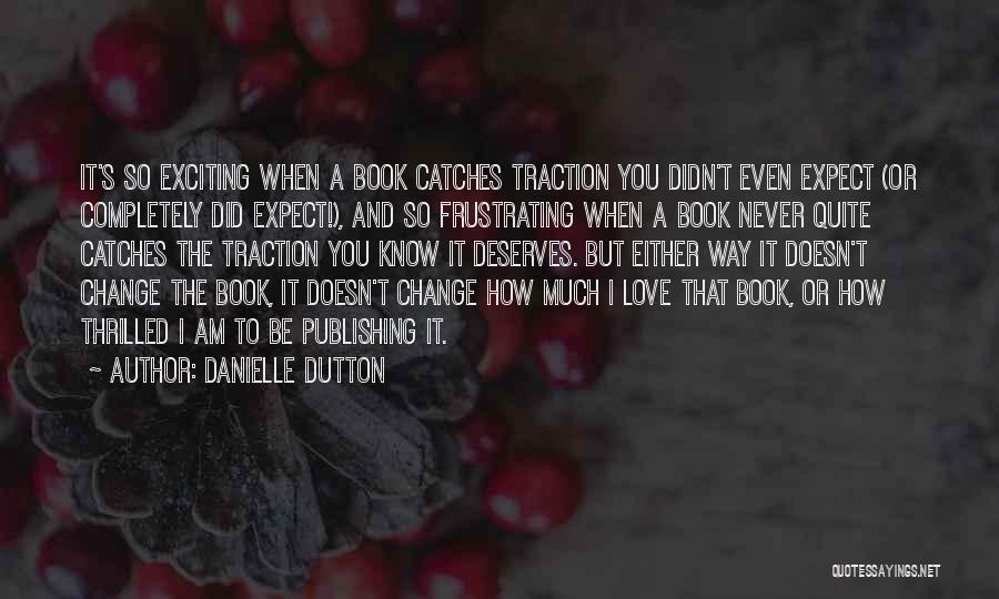 Danielle Dutton Quotes 1450850