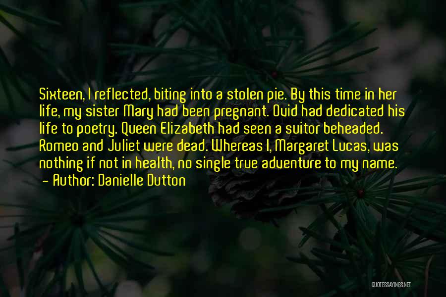 Danielle Dutton Quotes 1967207