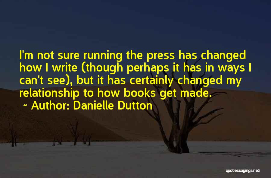 Danielle Dutton Quotes 2028051