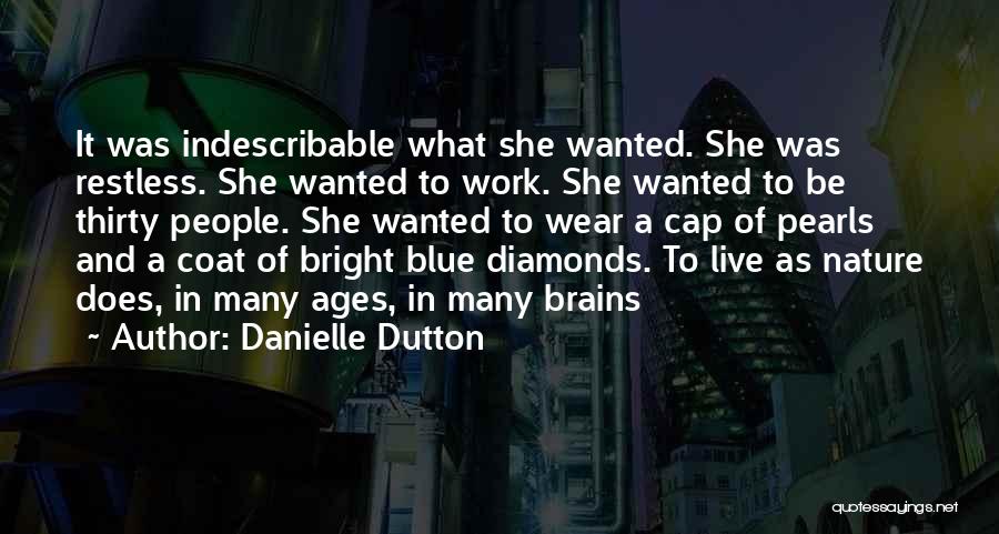 Danielle Dutton Quotes 2091720