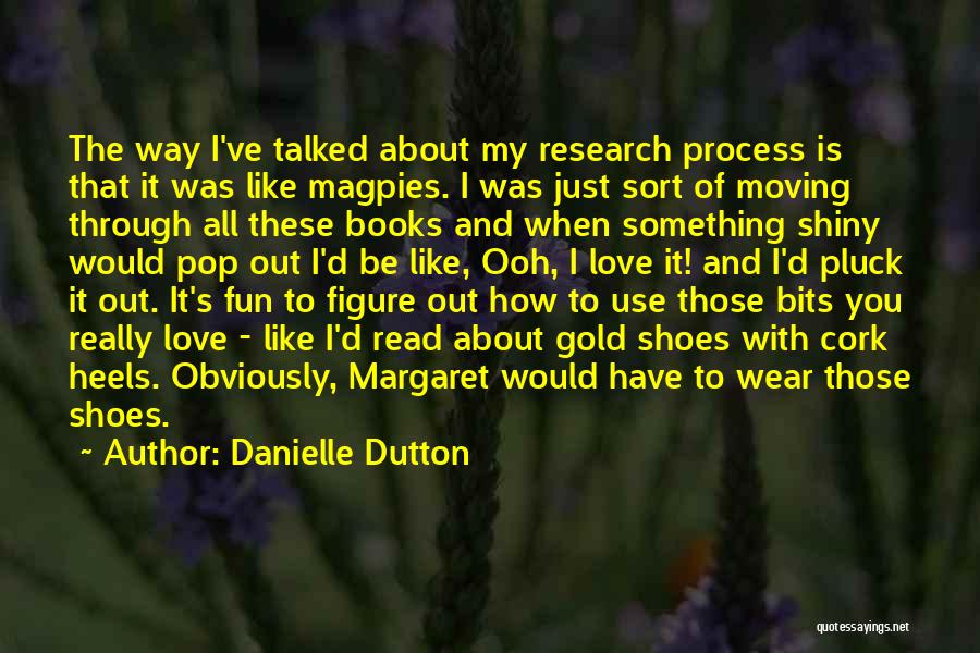 Danielle Dutton Quotes 762439