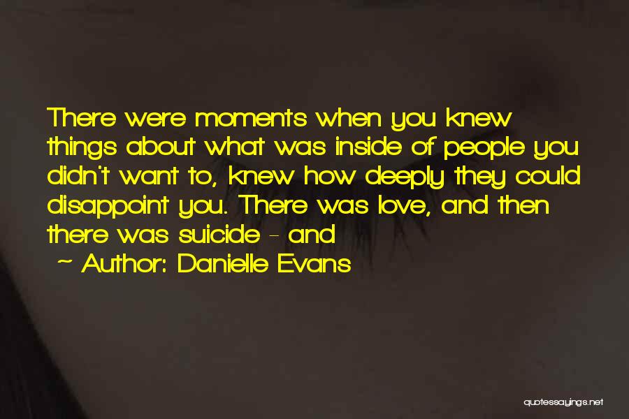 Danielle Evans Quotes 1561256