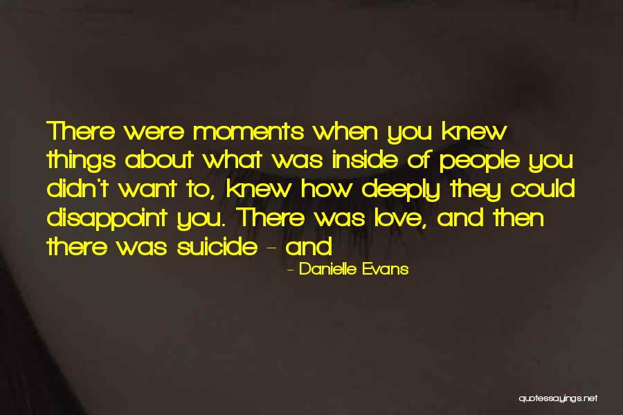 Danielle Evans Quotes 1561256 Danielle Evans Quotes 1561256