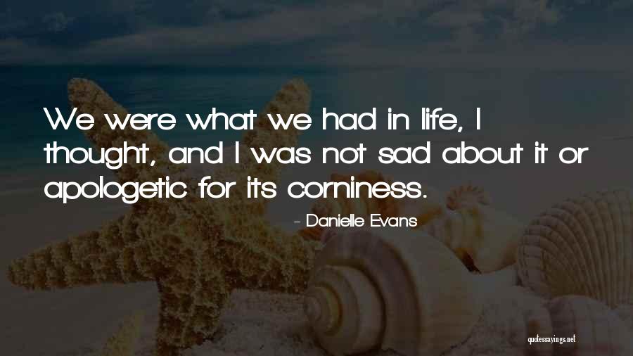 Danielle Evans Quotes 989981