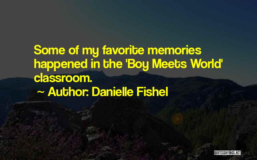 Danielle Fishel Quotes 567369